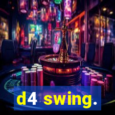 d4 swing.